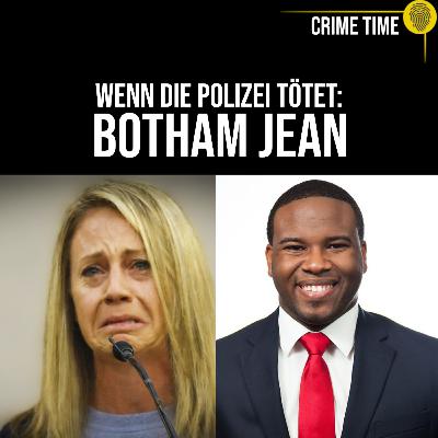 EIN „IRRTUM“?! Polizistin tötet Unschuldigen: Botham Jean | Crime Time EIN „IRRTUM“?! Polizistin tötet Unschuldigen: Botham Jean | Crime Time