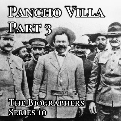 Pancho Villa Part 3: La Cucaracha.