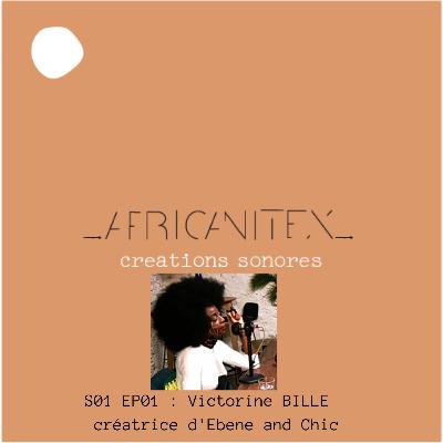 Victorine BILLE, créatrice d'Ebene and Chic