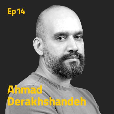 EP 14 - احمد درخشنده مدیر هنری
