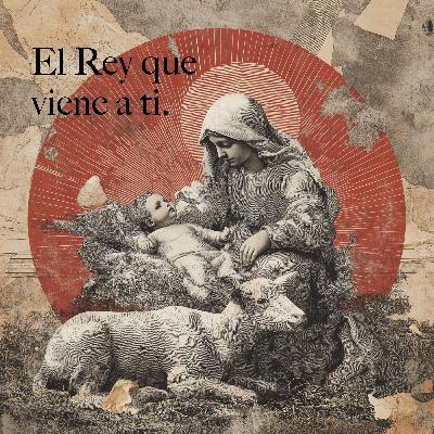 El Rey que Viene a Ti: Navidad, Restauración y la Esperanza que No Puede Ser Cancelada