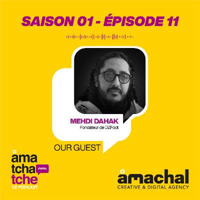 Amatchatche S1E11 : Se faire une place sur le web