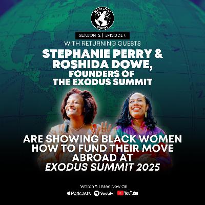 How Stephanie Perry & Roshida Dowe of the ExodUS Summit Are Showing Black Women How to Fund Their Move Abroad How Stephanie Perry & Roshida Dowe of the ExodUS Summit Are Showing Black Women How to Fund Their Move Abroad