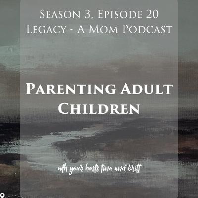 Parenting Adult Children