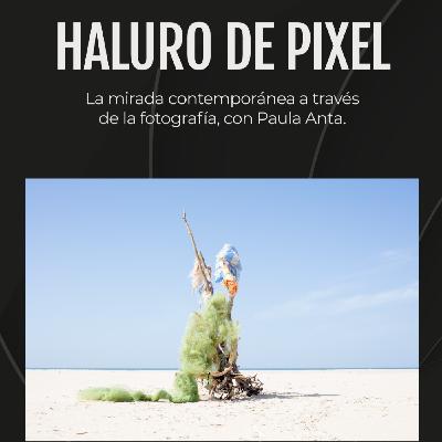 La mirada contemporánea a través de la fotografía, con Paula Anta