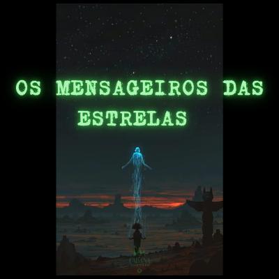 Os Mensageiros Das Estrelas