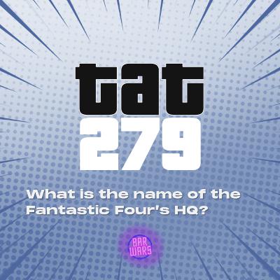 279: What is the name of the Fantastic Four’s HQ? | Pub Quiz Questions & Answers