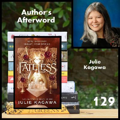 129: Julie Kagawa (Fateless)