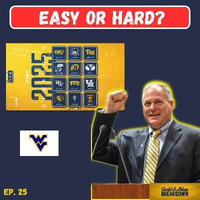 Ep. 25: Gold & Blue Breakdown | WVU 2025 Football Schedule Reaction