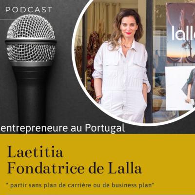 Laëtitia, fondatrice de Lalla "Il faut être dans l'action" Laëtitia, fondatrice de Lalla "Il faut être dans l'action"