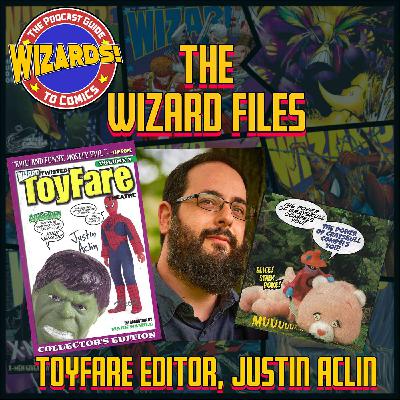 The Wizard Files: ToyFare Editor, Justin Aclin