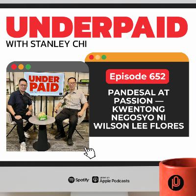 Episode 652: Pandesal at Passion — Kwentong Negosyo ni Wilson Lee Flores