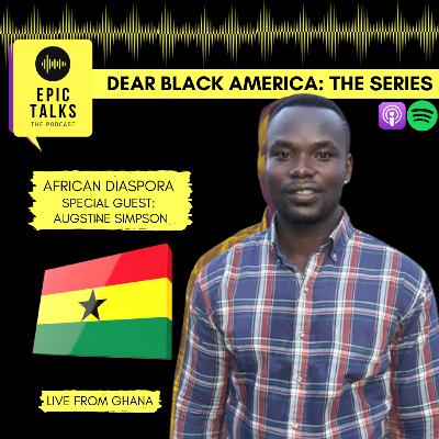 Dear Black America: A message from Ghana
