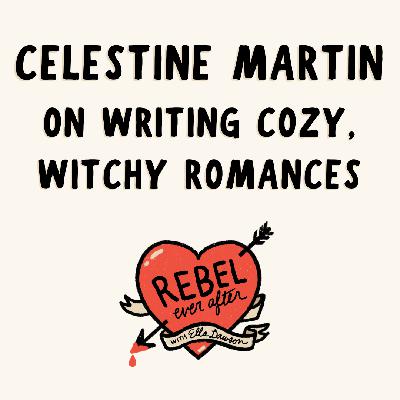 Cozy witchy romance with Celestine Martin