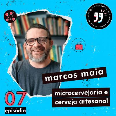 Microcervejarias e Cerveja Artesanal - Marcos Maia - The Biggies Podcast #7 Microcervejarias e Cerveja Artesanal - Marcos Maia - The Biggies Podcast #7