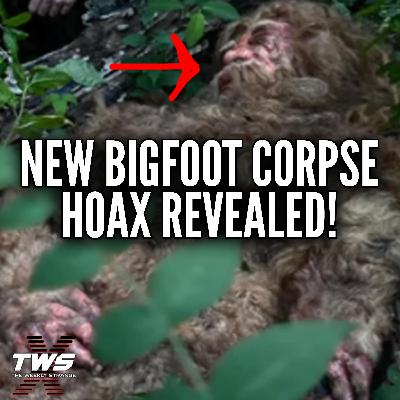 New Bigfoot Corpse Hoax August 2025 Revealed! THE WEEKLY STRANGE Episode 32