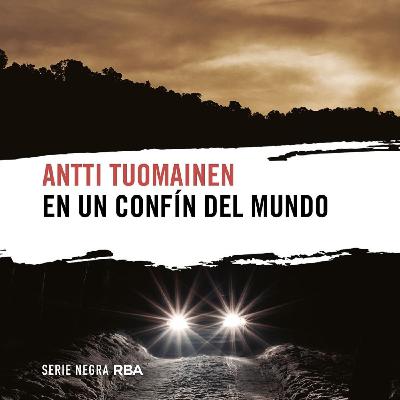En un confín del mundo - Antti Tuomainen