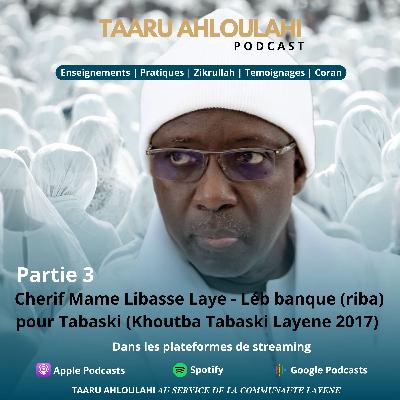 Cherif Mame Libasse Laye - Léb banque (riba) pour Tabaski (Khoutba Tabaski Layene 2017) Cherif Mame Libasse Laye - Léb banque (riba) pour Tabaski (Khoutba Tabaski Layene 2017)