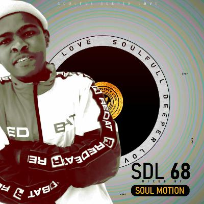 Soulful DeeperLove 68 Mixed by [Soul Motion]