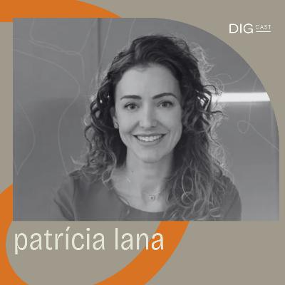 DIGCAST 35 | Cirurgias Plásticas, Gestão na Medicina e Maternidade - part. Patrícia Lana