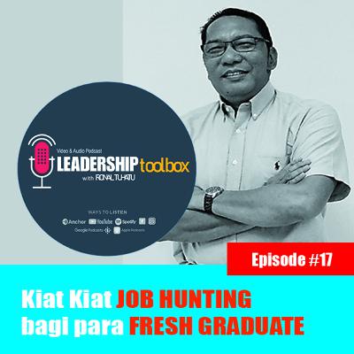 Eps #17 - Kiat Kiat JOB HUNTING bagi para Fresh Graduate