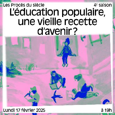 L’éducation populaire, une vieille recette d’avenir ?