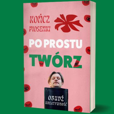 odblokuj się twórczo i po prostu twórz