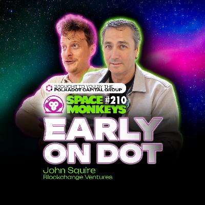 ep. 210 - Blockchange Ventures: Secrets to Spotting Billions with GP, John Squire ep. 210 - Blockchange Ventures: Secrets to Spotting Billions with GP, John Squire