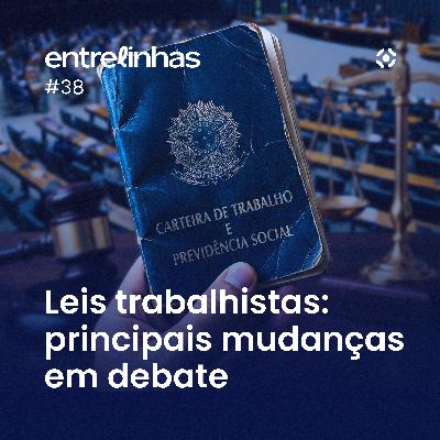 Leis trabalhistas 2026: principais mudanças em debate | Entrelinhas Inteligov #38 Leis trabalhistas 2026: principais mudanças em debate | Entrelinhas Inteligov #38