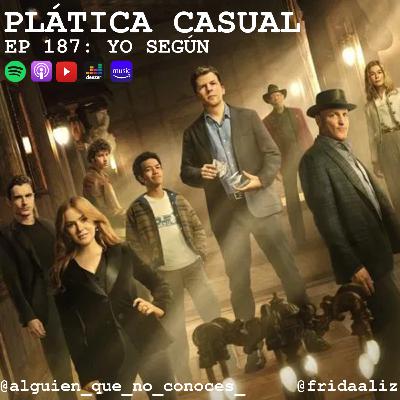 EP 187: YO SEGÚN