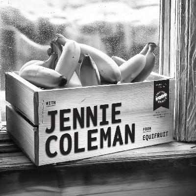 Jennie Coleman | Equifruit