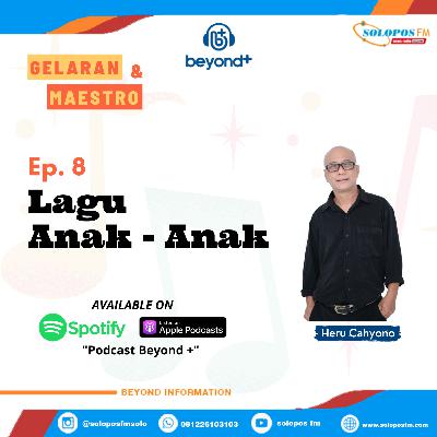 #GELARAN & MAESTRO EP. 8 - LAGU ANAK - ANAK