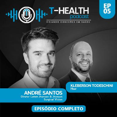#05: Construção de carreira e atitudes de liderança | André Santos Dir. MKT Estratégico J&J Surgical