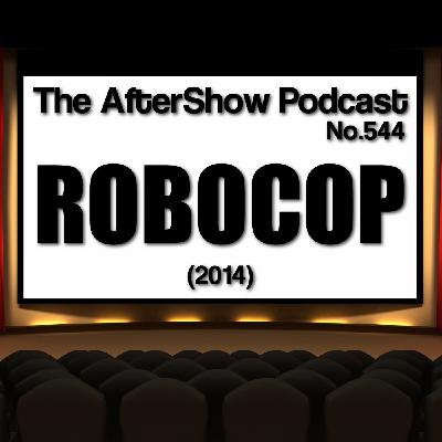 The AfterShow No.544 ROBOCOP (2014)