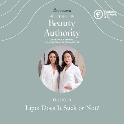 Ep. 8: Lipo: Does It Suck or Not? Ep. 8: Lipo: Does It Suck or Not?