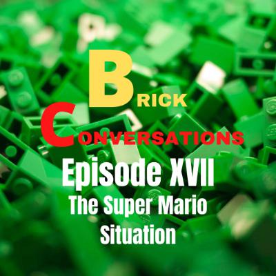 The Super Mario Situation-Brick Conversations Episode XVII