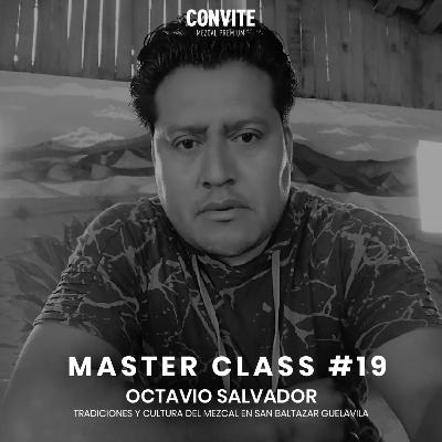 Master Class #19: "Tradiciones y cultura del mezcal de San Baltazar Guelavila"