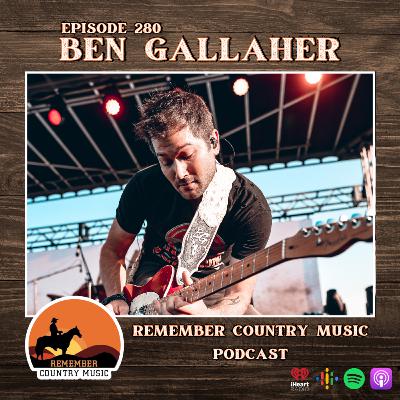 Remember Country Music: Ben Gallaher