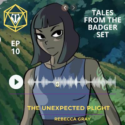 Episode 10 - The Unexpected Plight