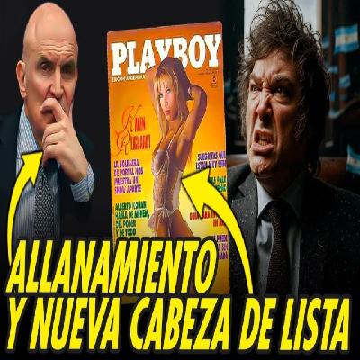 DESASTRE PARA MILEI: ALLANAMIENTOS POR CASO ESPERT Y QUEDA DE Nº1 LA CHICA PLAYBOY