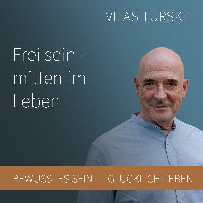 Frei sein – mitten im Leben #9