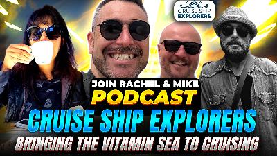Cruise Ship Explorers Podcast Guests Scott & Tom Cruising Myths #cruise #cruiseship #cruiselife