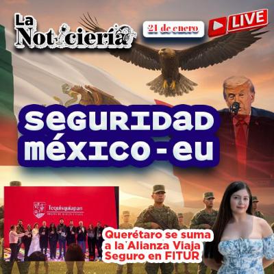 Reforma electoral, seguridad México-EU y casos clave que sacuden al país