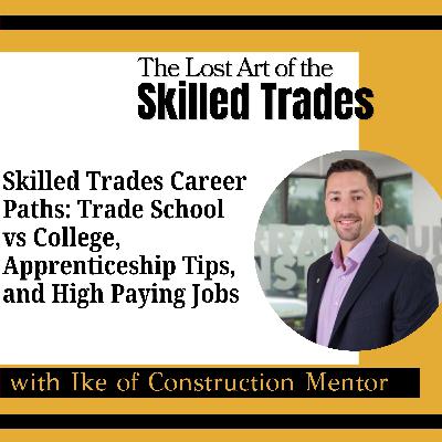 Trade School vs. College: How to Start a High-Paying Skilled Trades Career with Ryan Eisenhauer