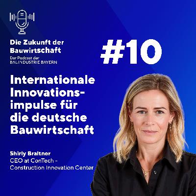 #10 Internationale Innovationsimpulse für die deutsche Bauwirtschaft #10 Internationale Innovationsimpulse für die deutsche Bauwirtschaft
