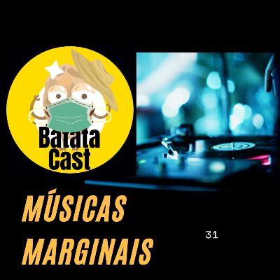 Batata Cast 31 - Músicas Marginais (part. Nik Silva VFSM)