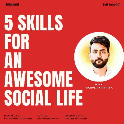 Enhance your social life with 5 simple skills