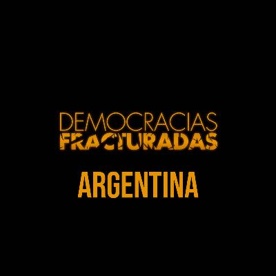 Democracias Fracturadas T2 / Argentina