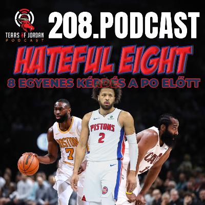 #208 Tears of Jordan – Hateful eight – 8 kemény kérdés a PO előtt #208 Tears of Jordan – Hateful eight – 8 kemény kérdés a PO előtt