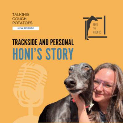 EP54: Trackside and Personal: Honi's Story EP54: Trackside and Personal: Honi's Story